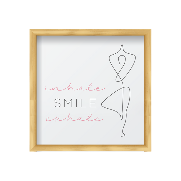 Inhale, Smile, Exhale