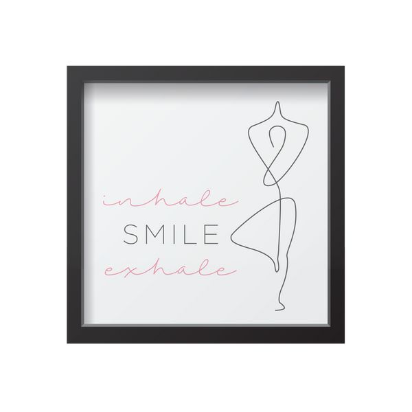 Inhale, Smile, Exhale